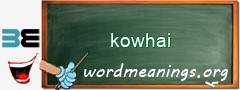 WordMeaning blackboard for kowhai